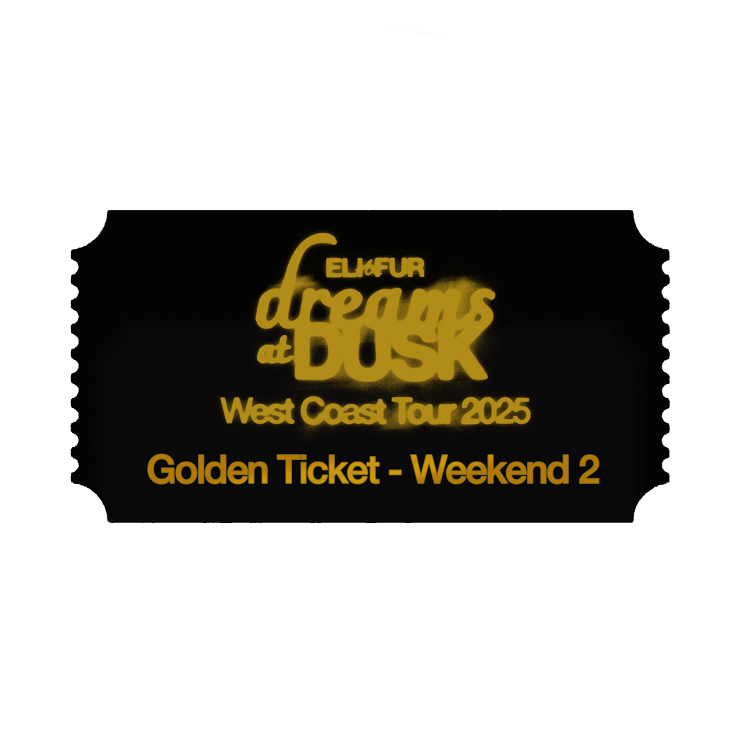 Golden Ticket - Weekend 2 (Aug 22 - 24)